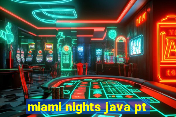 miami nights java pt-br 320x240